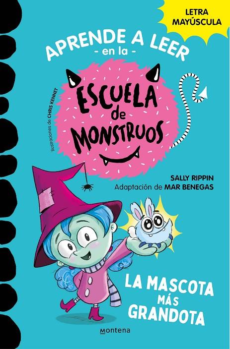 Aprender a leer en la Escuela de Monstruos #01. La mascota más grandota | 9788418483189 | Rippin, Sally/Benegas, Mar | Llibreria online de Figueres i Empordà