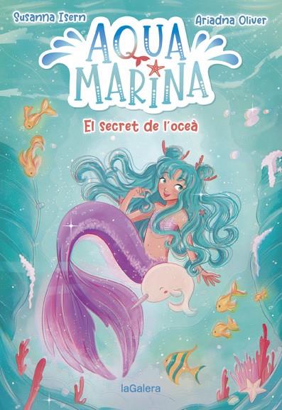 Aqua Marina #01. El secret de l'oceà | 9788424669409 | Isern, Susanna | Llibreria online de Figueres i Empordà