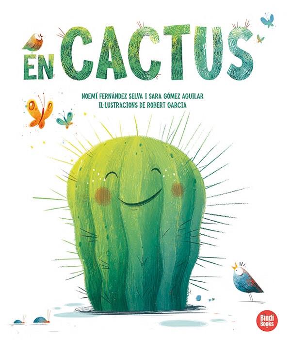 En Cactus | 9788418288708 | Gómez Aguilar, Sara/Fernández Selva, Noemí | Llibreria online de Figueres i Empordà