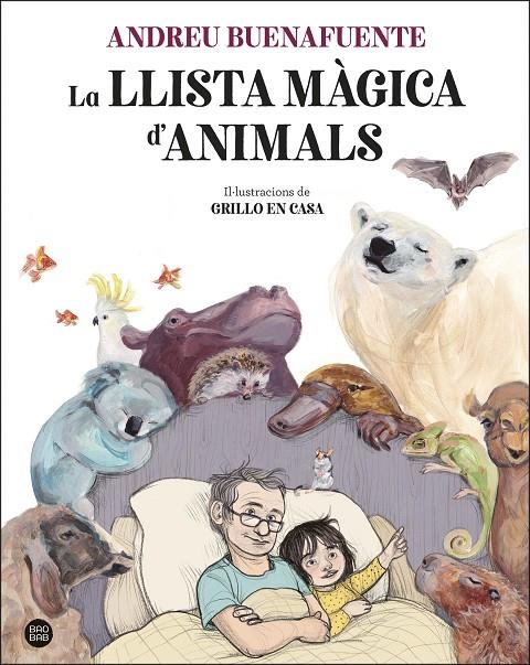 La llista màgica d'animals | 9788413892221 | Buenafuente, Andreu/Grillo en casa | Llibreria online de Figueres i Empordà