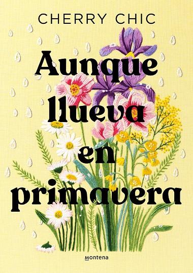 Aunque llueva en primavera | 9788419746580 | Cherry Chic | Llibreria online de Figueres i Empordà