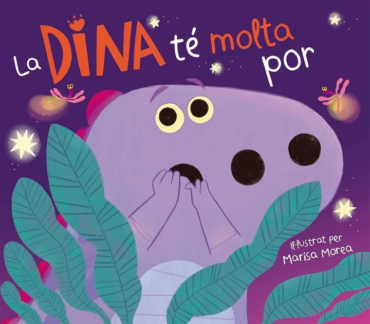 La Dina té molta por | 9788448861308 | Morea, Marisa | Llibreria online de Figueres i Empordà