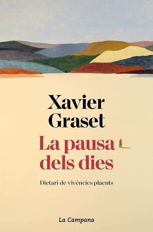 La pausa dels dies | 9788419245229 | Graset, Xavier | Llibreria online de Figueres i Empordà
