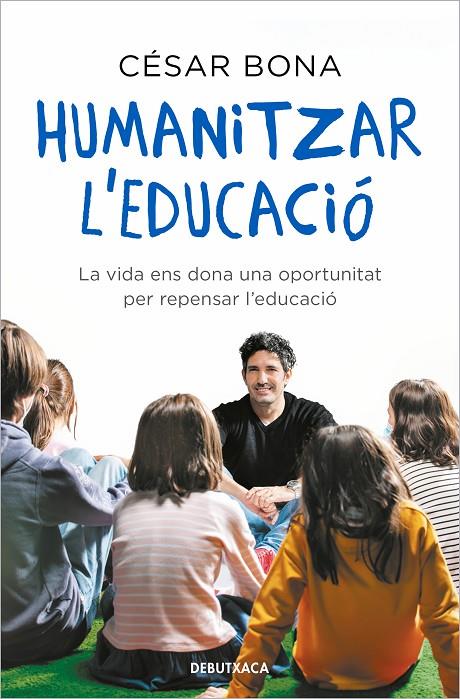 Humanitzar l'educació | 9788418196317 | Bona, César | Llibreria online de Figueres i Empordà