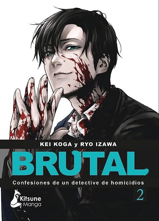 ¡Brutal! Confesiones de un detective de Homicidios #02 | 9788418524622 | Koga, Kei/Izawa, Ryo | Llibreria online de Figueres i Empordà