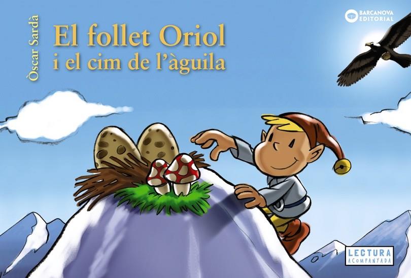 El follet Oriol i el cim de l'àguila | 9788448952136 | Sardà, Òscar | Llibreria online de Figueres i Empordà