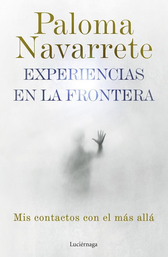 Experiencias en la frontera | 9788419164674 | Navarrete, Paloma | Llibreria online de Figueres i Empordà