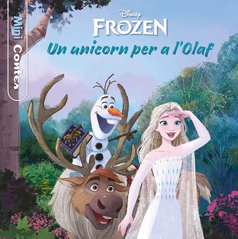 Frozen. Un unicorn per a l Olaf. Minicontes | 9788413891132 | Disney | Llibreria online de Figueres i Empordà