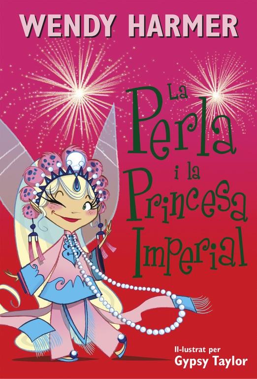 La Perla i la princesa imperial (La Perla 17) | 9788448845827 | TAYLOR, GYPSY/HARMER, WENDY | Librería online de Figueres / Empordà