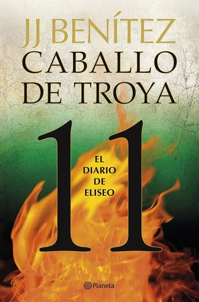 El diario de Eliseo. Caballo de Troya #11 | 9788408263401 | Benítez, J. J. | Llibreria online de Figueres i Empordà