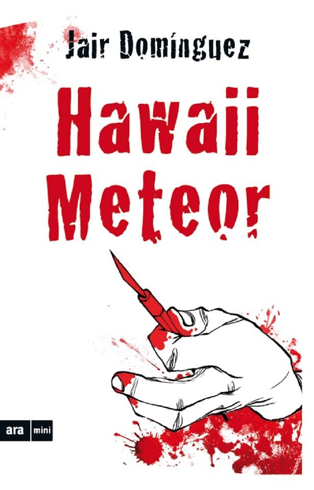 Hawaii Meteor | 9788494652356 | Domínguez Torregrossa, Jair | Llibreria online de Figueres i Empordà