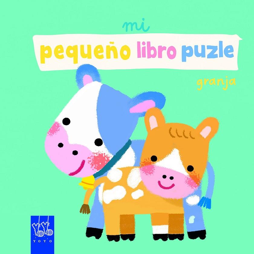 Mi pequeño libro puzle. Granja | 9788408265306 | YOYO | Llibreria online de Figueres i Empordà