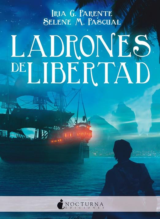 Ladrones de libertad | 9788416858125 | G. Parente, Iria/M. Pascual, Selene | Llibreria online de Figueres i Empordà