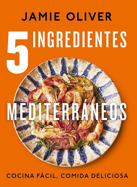 5 ingredientes mediterráneos | 9788425364334 | Oliver, Jamie | Llibreria online de Figueres i Empordà