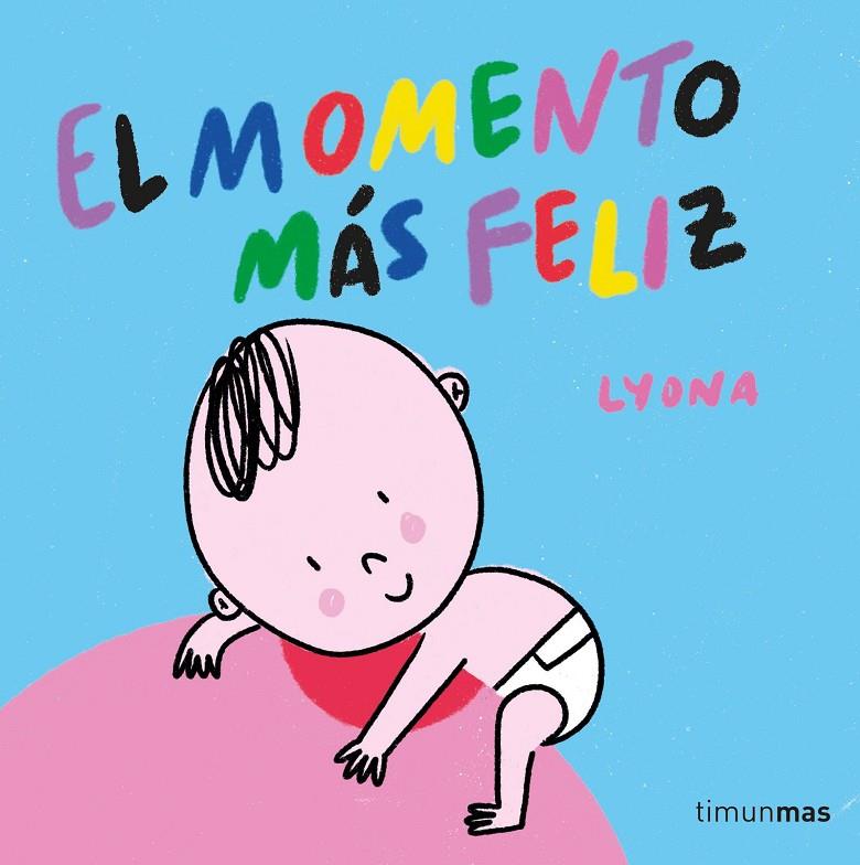 El momento más feliz. Libro de tela | 9788408254850 | Lyona | Llibreria online de Figueres i Empordà