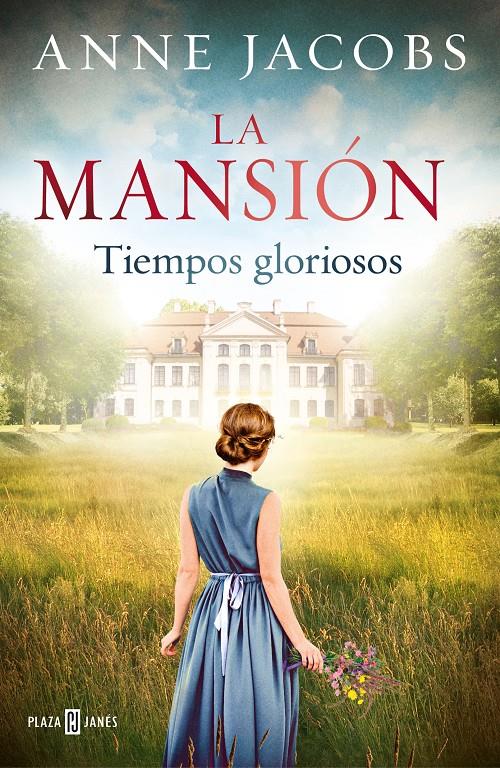 La mansión #01. Tiempos gloriosos | 9788401024702 | Jacobs, Anne | Llibreria online de Figueres i Empordà