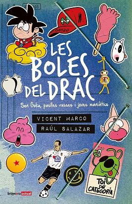 Les boles del drac | 9788490268315 | Marco, Vicent | Librería online de Figueres / Empordà