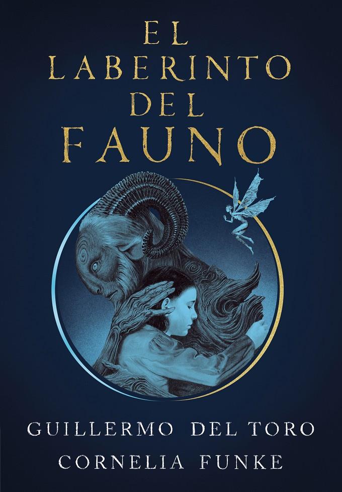 El laberinto del Fauno | 9788420451862 | del Toro, Guillermo / Funke, Cornelia | Llibreria online de Figueres i Empordà