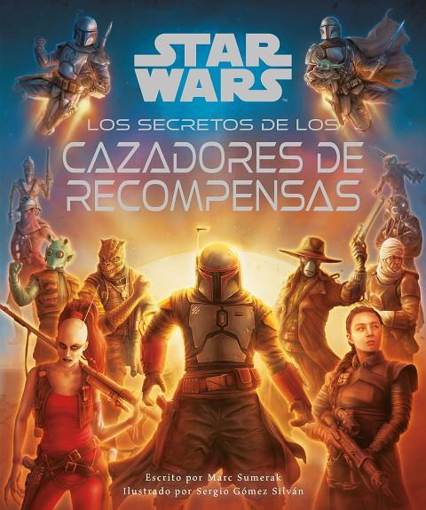 Star Wars Los Secretos de los Cazadores de recompensas | 9788411407076 | AA. VV. | Llibreria online de Figueres i Empordà