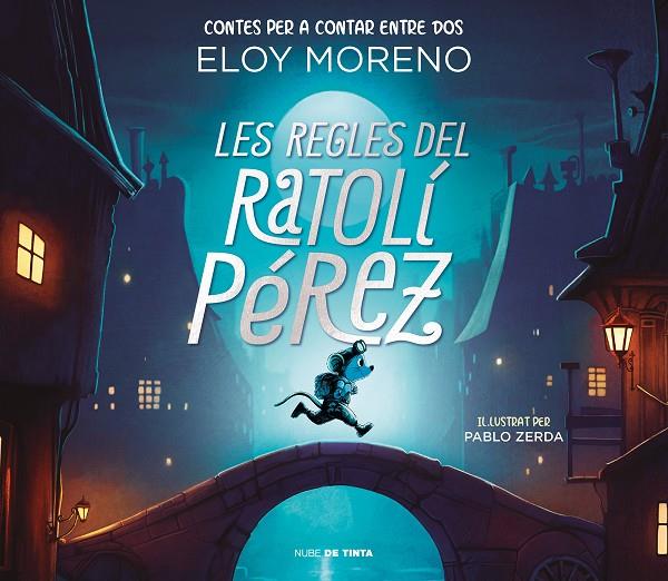 Les regles del Ratolí Pérez (Contes per a contar entre dos) | 9788418050787 | Moreno, Eloy | Llibreria online de Figueres i Empordà