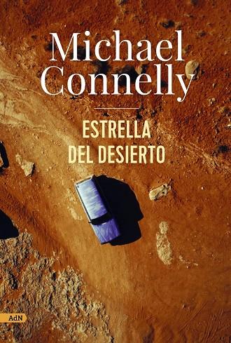 Estrella del desierto (AdN) | 9788411481649 | Connelly, Michael | Llibreria online de Figueres i Empordà