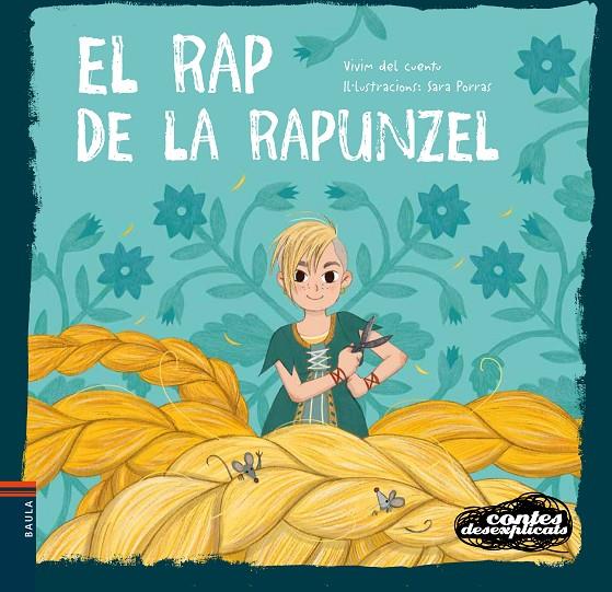 El rap de la Rapunzel (lligada) | 9788447944989 | Vivim del Cuentu | Librería online de Figueres / Empordà