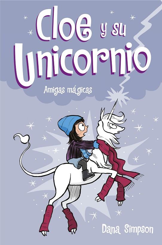 Amigas mágicas (Cloe y su Unicornio #06) | 9788417736583 | Simpson, Dana | Llibreria online de Figueres i Empordà