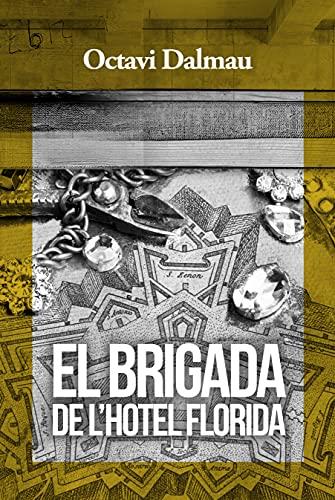 El brigada de l'Hotel Florida | 9798462902659 | Dalmau, Octavi | Llibreria online de Figueres i Empordà