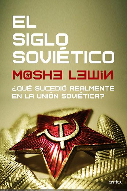 El siglo soviético | 9788491992882 | Lewin, Moshe | Llibreria online de Figueres i Empordà