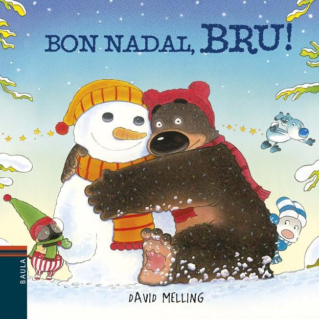 Bon Nadal, Bru! | 9788447935604 | Melling, David | Librería online de Figueres / Empordà