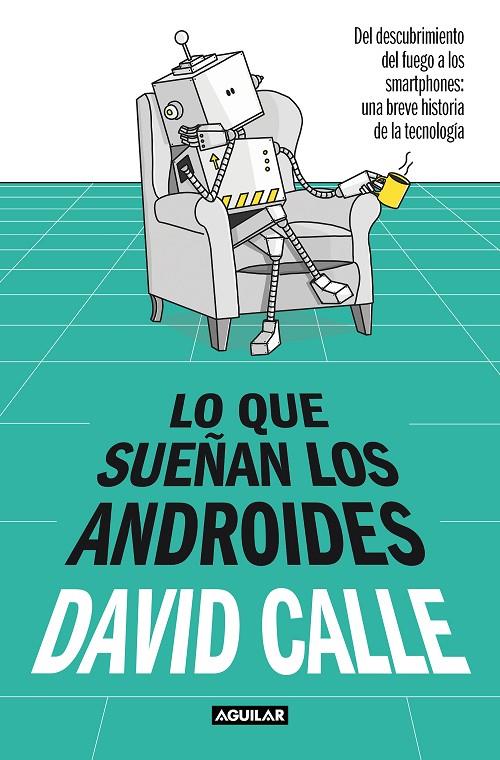 Lo que sueñan los androides | 9788403523241 | Calle, David | Llibreria online de Figueres i Empordà