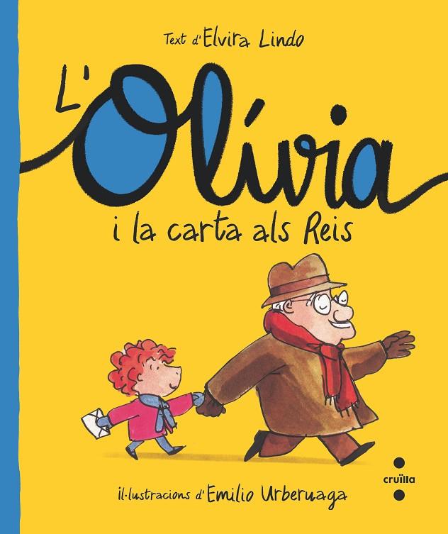 L'OLÍVIA I LA CARTA ALS REIS (lligada) | 9788466150200 | Lindo, Elvira | Llibreria online de Figueres i Empordà