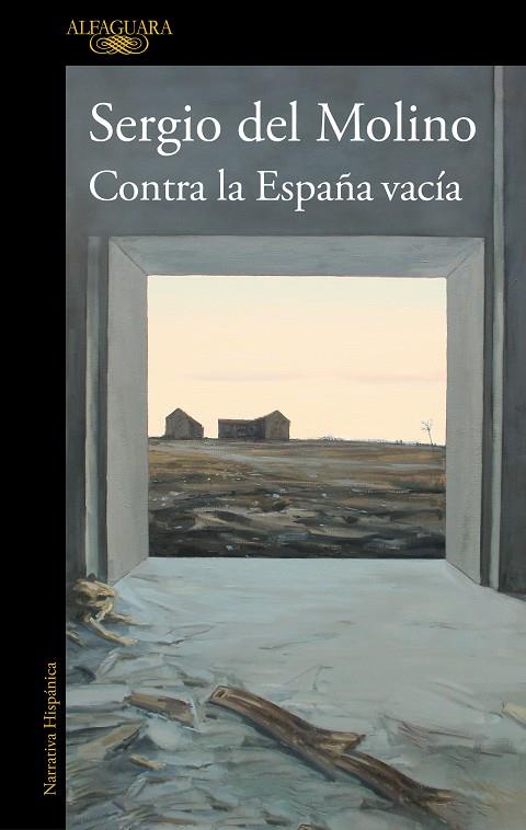 Contra la España vacía | 9788420460512 | del Molino, Sergio | Llibreria online de Figueres i Empordà