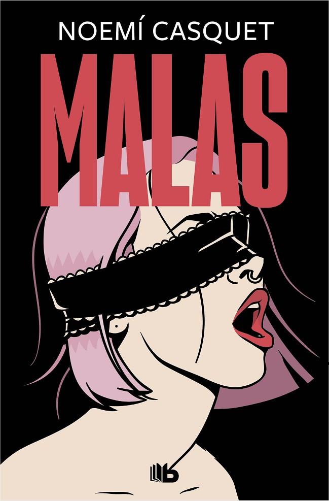 Malas (La trilogía erótica de las mujeres libres #02) | 9788413142784 | Casquet, Noemí | Llibreria online de Figueres / Empordà
