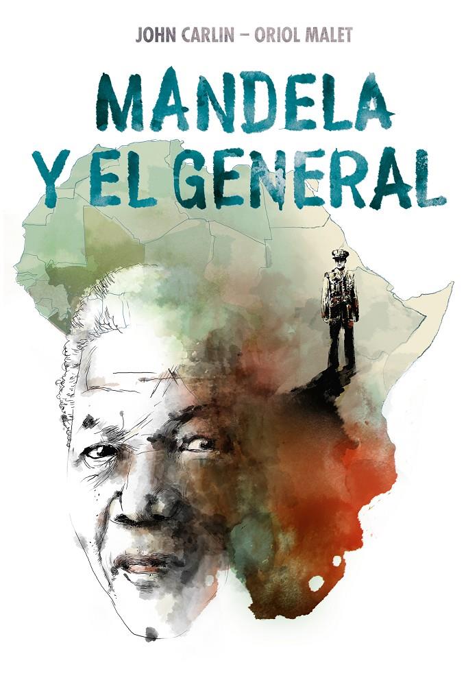 Mandela y el general | 9788466346344 | Carlin, John/Malet Muria, Oriol | Llibreria online de Figueres i Empordà