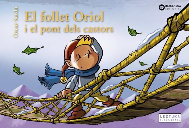 El follet Oriol  i el pont dels castors | 9788448958107 | Sardà, Òscar | Llibreria online de Figueres i Empordà