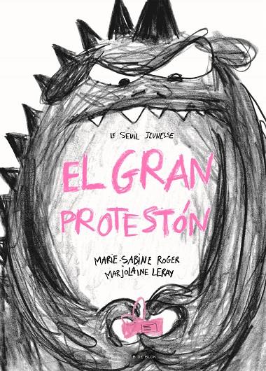 El gran Protestón | 9788419378156 | Roger, Marie-Sabine/Leray, Marjolaine | Llibreria online de Figueres i Empordà