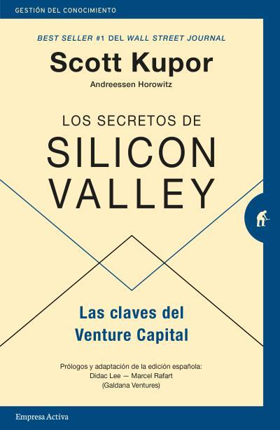 Los secretos de Silicon Valley | 9788416997343 | Kupor, Scott | Librería online de Figueres / Empordà