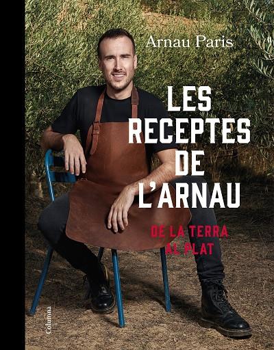 Les receptes de l'Arnau | 9788466430289 | Paris Masip, Arnau | Llibreria online de Figueres i Empordà