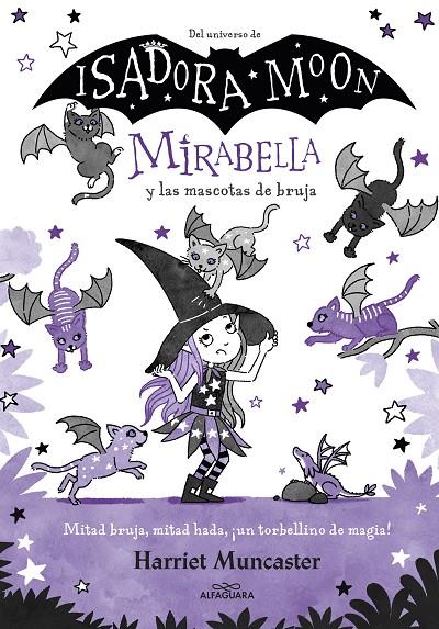 Mirabella #05. Mirabella y las mascotas de bruja | 9788418915901 | Muncaster, Harriet | Llibreria online de Figueres i Empordà