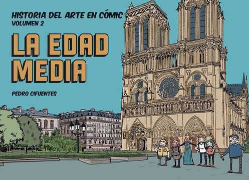Historia del arte en cómic. La Edad Media | 9788412079838 | Cifuentes, Pedro | Llibreria online de Figueres i Empordà