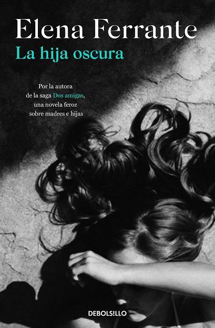 La hija oscura | 9788466353588 | Ferrante, Elena | Llibreria online de Figueres i Empordà