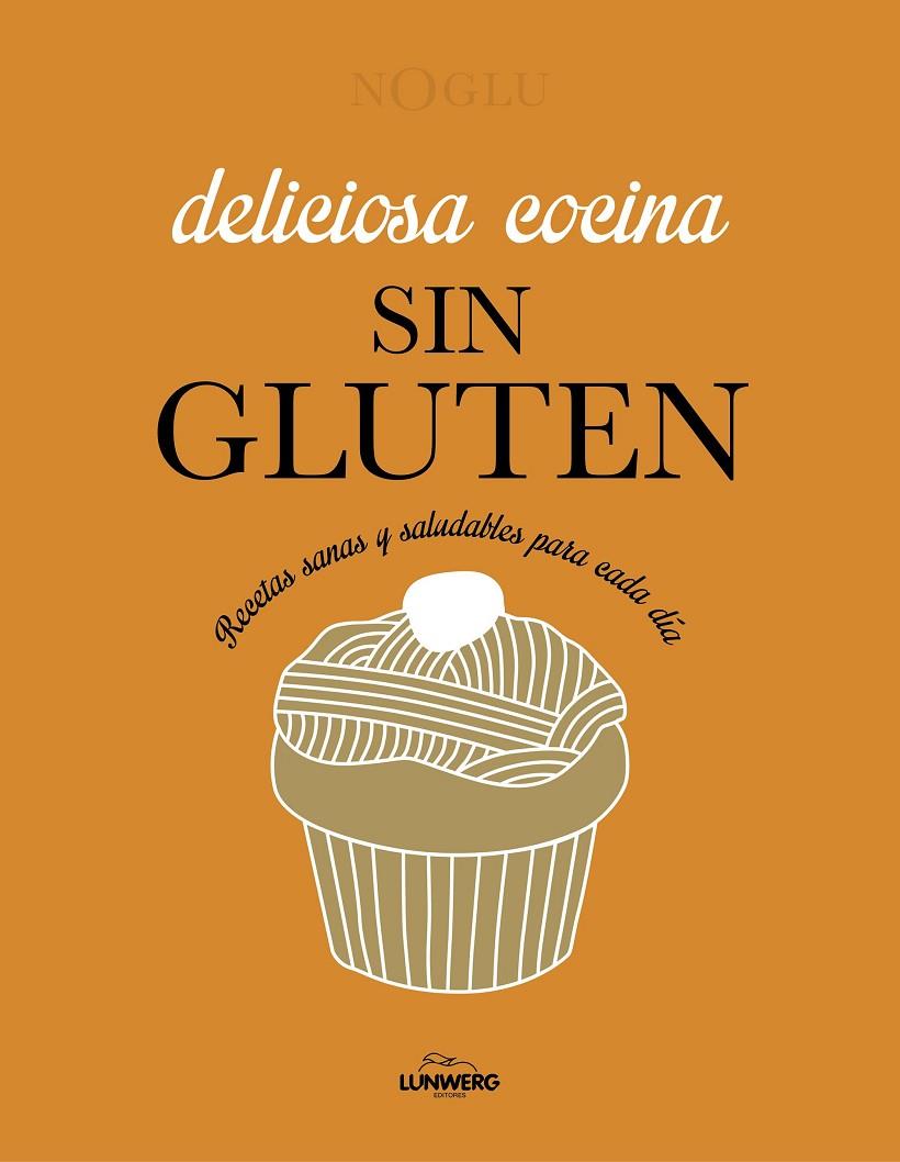 Deliciosa cocina sin gluten | 9788418820403 | Jules, Frédérique/Lepoutre, Jennifer/Yanase, Mitsuru | Llibreria online de Figueres i Empordà