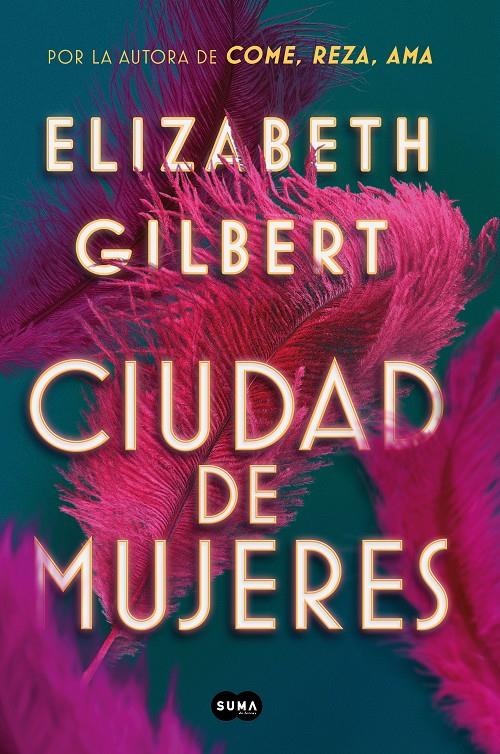 Ciudad de mujeres | 9788491291862 | Gilbert, Elizabeth | Llibreria online de Figueres i Empordà