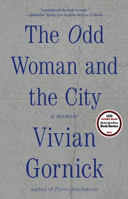 THE ODD WOMAN AND THE CITY | 9780374536152 | Gornick, Vivian | Llibreria online de Figueres i Empordà