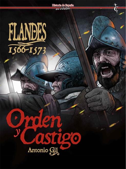 Flandes 1566-1573. Orden y Castigo | 9788409404421 | Gil, Antonio | Llibreria online de Figueres i Empordà