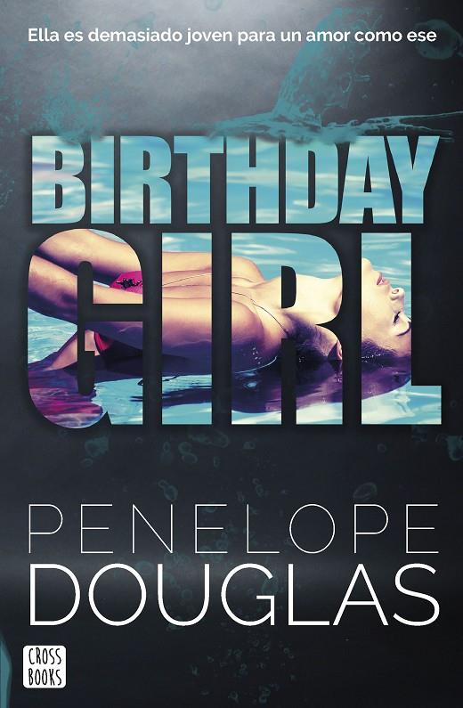 Birthday Girl | 9788408266709 | Douglas, Penelope | Llibreria online de Figueres i Empordà