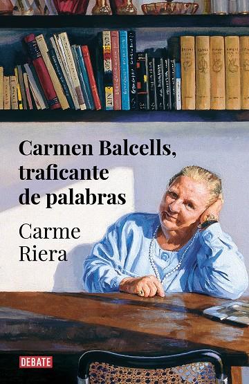 Carmen Balcells, traficante de palabras | 9788418056666 | Riera, Carme | Llibreria online de Figueres i Empordà