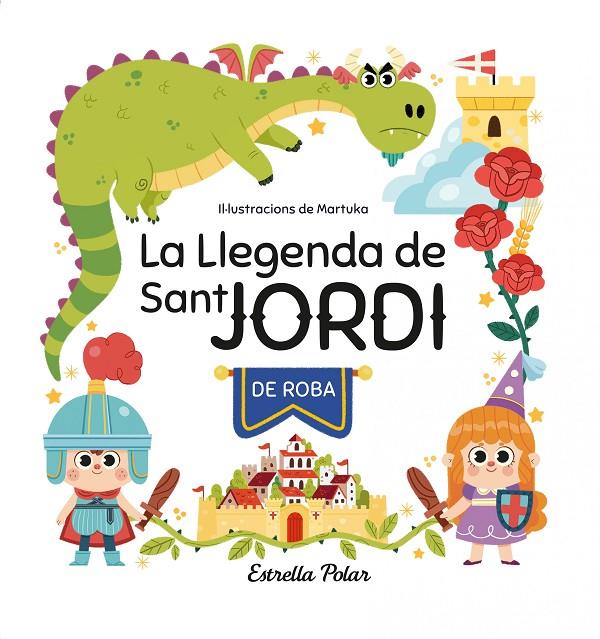 La llegenda de Sant Jordi de roba | 9788413897042 | García Pérez, Marta | Llibreria online de Figueres i Empordà