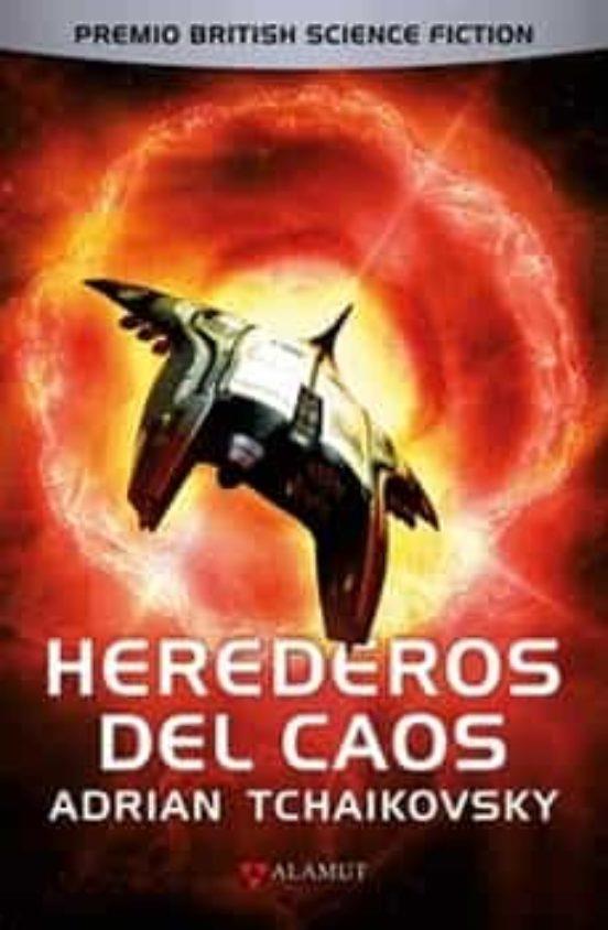 HEREDEROS DEL CAOS | 9788498891447 | Tchaikovsky, Adrian | Llibreria online de Figueres i Empordà